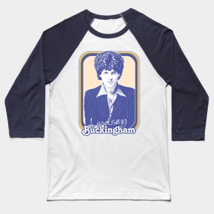 Lindsey Buckingham /\/\/\/ Retro Style Fan Design Baseball T-Shirt